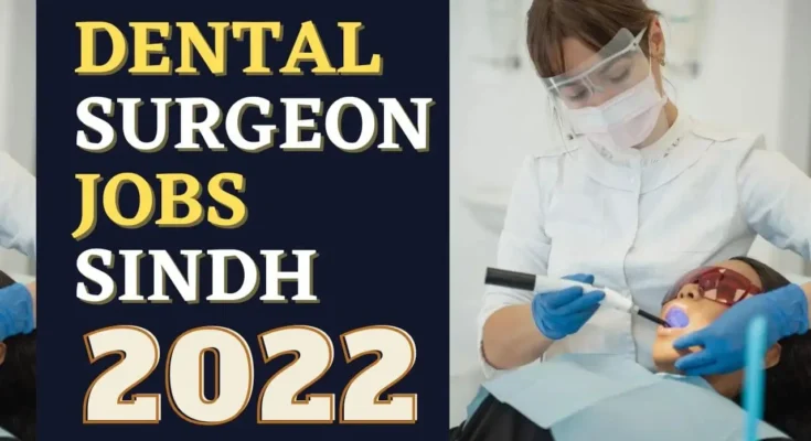 DEntal Surgeon jobs 2022 Pakistan