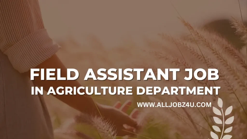 FIELD ASSISTANT JOB