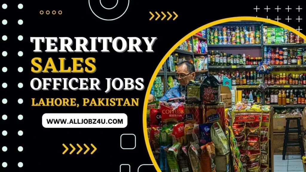 Territory Sales Officer Jobs in Lahore, Pakistan