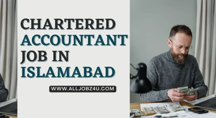 cHARTERED ACCOUNTANT JOB IN ISLAMABAD