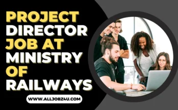 PROJECT DIRECTOR JOB AT MINISTRY OF RAILWAYS