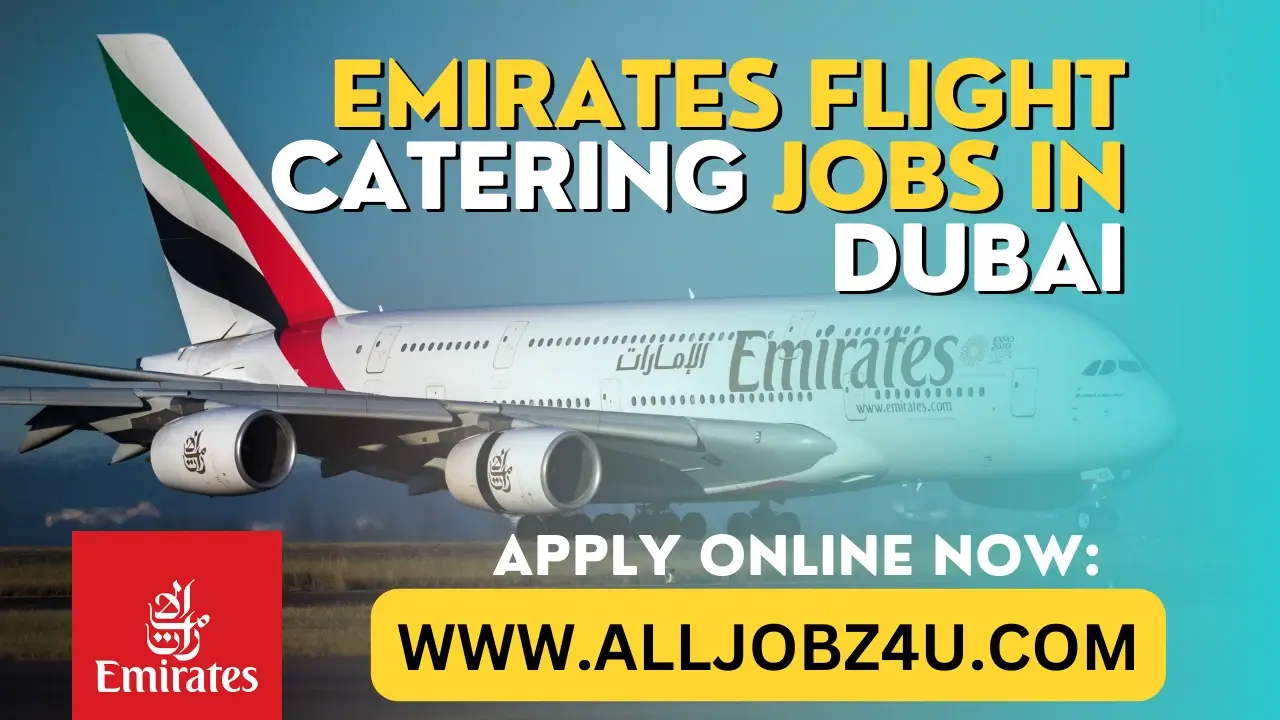 emirates-flight-catering-jobs-in-dubai-alljobz4u